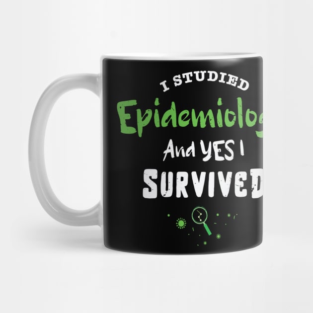 I studied epidemiology and Yes I survived / Love Variables gift / Funny Epidemiology gift Epidemiologist present / Statistics variables Biostatistics Phd Gift MPH P-value by Anodyle